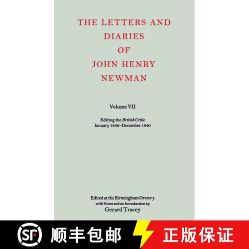 【3-4周达】精装 The Letters and Diaries of John Henry Newman: Volume VII: Editing the British Critic ... [9780199204021]
