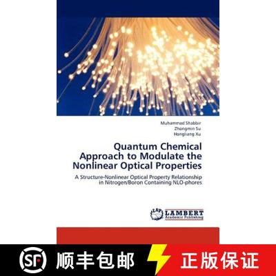 预订 Quantum Chemical Approach to Modulate the Nonlinear Optical Properties [9783659141515]