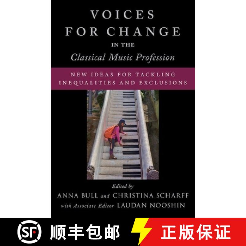 【3-4周达】Voices for Change in the Classical Music Profession: New Ideas for Tackling Inequalities a... [9780197601228]