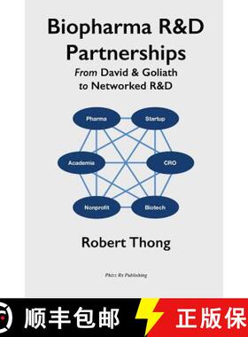 【3-4周达】Biopharma R&D Partnerships: From David & Goliath to Networked R&D [9780993518102]