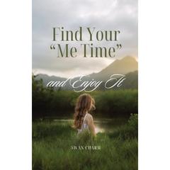 【4周达】Find Your Me Time and Enjoy It [9789916391068]