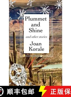 预订 Plummet And Shine: And Other Stories [9780998881126]