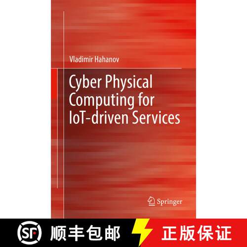 【3-4周达】精装 Cyber Physical Computing for IoT-driven Services (1st ed. 2018) [9783319548241]
