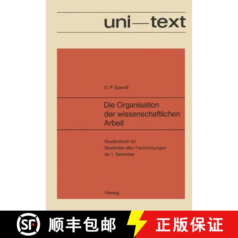【3-4周达】Die Organisation Der Wissenschaftlichen Arbeit: Studienbuch Fur Studenten Aller Fachrichtu... [9783528135454]