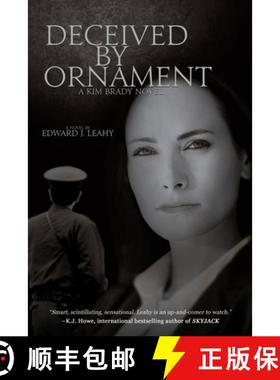 【3-4周达】Deceived by Ornament: A Kim Brady Novel [9781684339075]