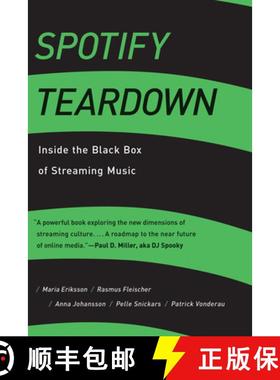 【3-4周达】Spotify Teardown – Inside the Black Box of Streaming Music [9780262038904]