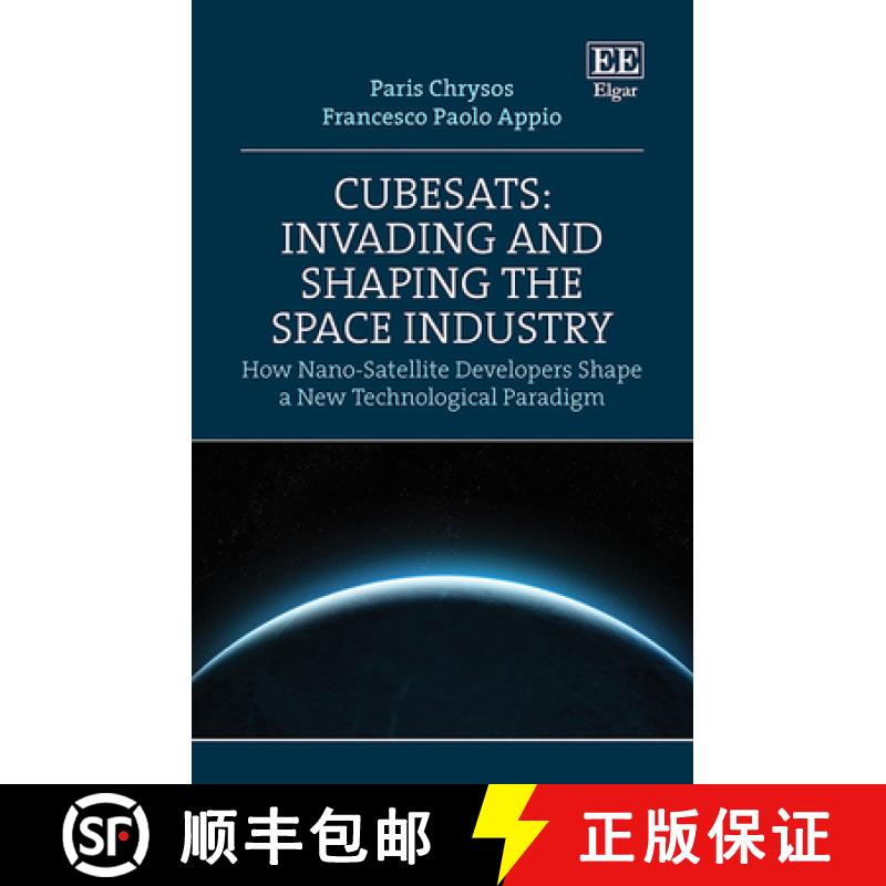 【3-4周达】CubeSats: Invading and Shaping the Space Industry [9781035326631]