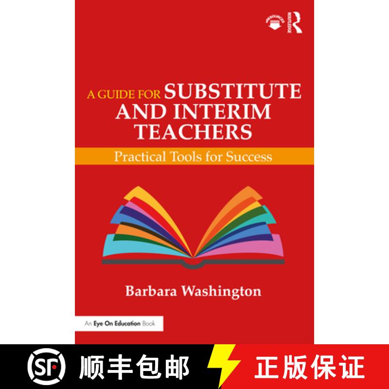 【3-4周达】A Guide for Substitute and Interim Teachers : Practical Tools for Success [9780367559243]