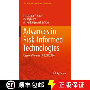 【3-4周达】Advances in Risk-Informed Technologies: Keynote Volume (ICRESH 2024) [9789819991242]