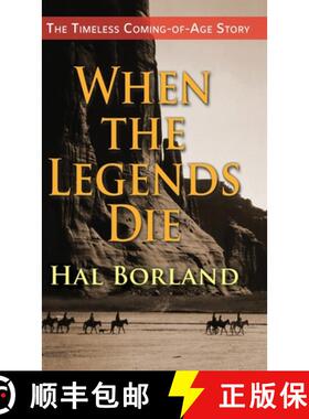预订 When the Legends Die: The Timeless Coming-of-Age Story about a Native American Boy Caught Betwee... [9781635618631]