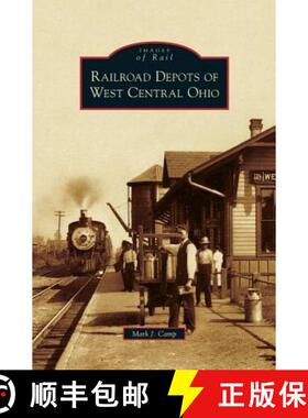 【3-4周达】Railroad Depots of West Central Ohio [9781531624019]