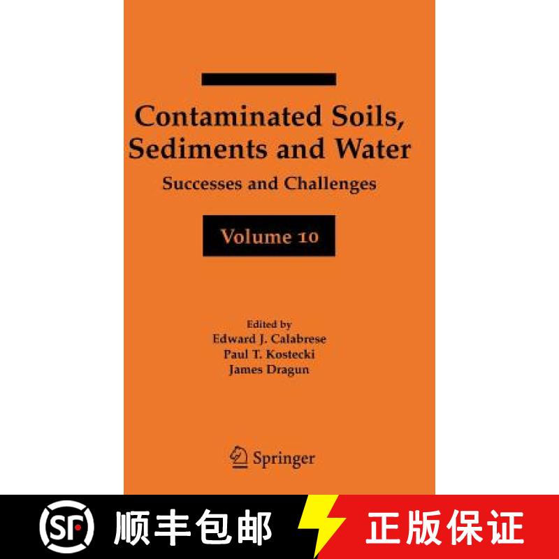【3-4周达】Contaminated Soils, Sediments and Water Volume 10: Successes and Challenges - Contaminated... [9780387283227]