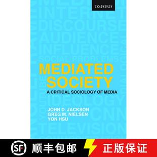 【3-4周达】Mediated Society: A Critical Sociology of Media [9780195431407]
