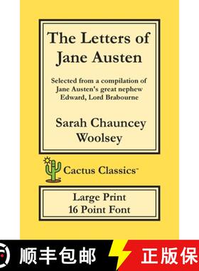 【3-4周达】Letters of Jane Austen (Cactus Classics Large Print): 16 Point Font; Large Text; Large Typ... [9781773600598]