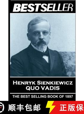 预订 Henryk Sienkiewicz - Quo Vadis: The Bestseller of 1897 [9781839671166]