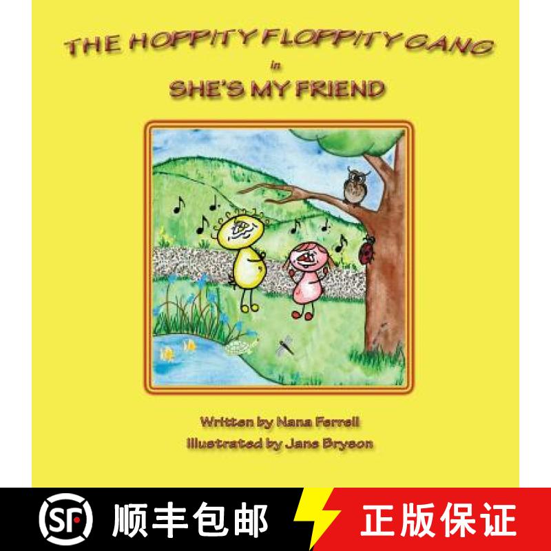 【3-4周达】The Hoppity Floppity Gang in She's My Friend [9781943048120]