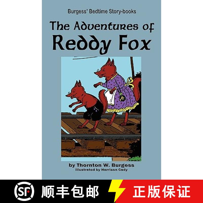 【2-3周达】The Adventures of Reddy Fox [9781604599565]