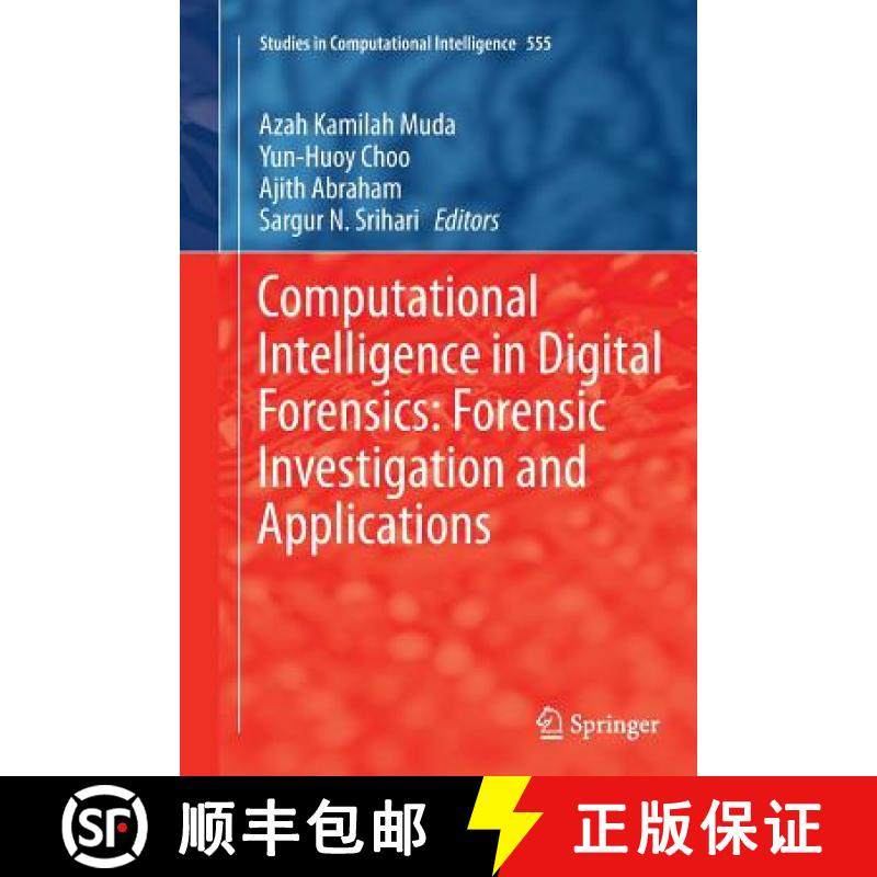 【3-4周达】Computational Intelligence in Digital Forensics: Forensic Investigation and Applications [9783319381817]