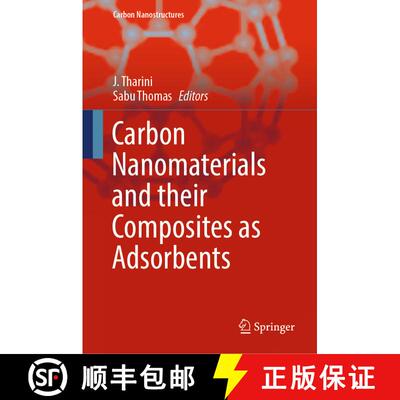 【3-4周达】精装 Carbon Nanomaterials and their Composites as Adsorbents [9783031487187]
