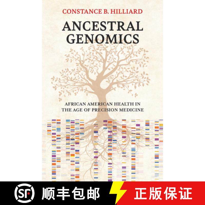 【3-4周达】Ancestral Genomics: African American Health in the Age of Precision Medicine [9780674268609]