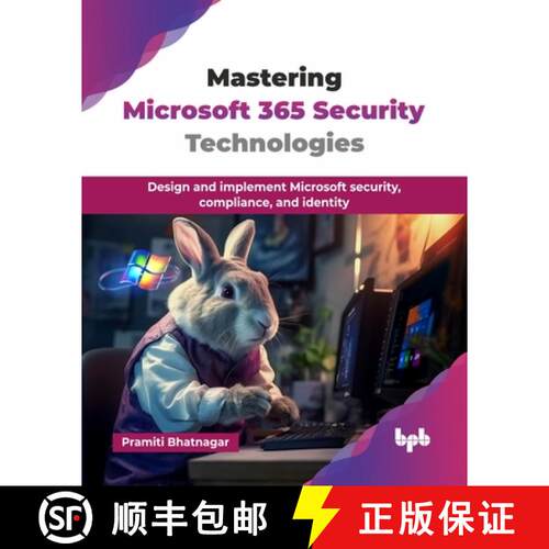【3-4周达】Mastering Microsoft 365 Security Technologies: Design and implement Microsoft security, co... [9789365892871]