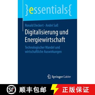 【3-4周达】Digitalisierung und Energiewirtschaft : Technologischer Wandel und wirtschaftliche Auswirk... [9783658277901]