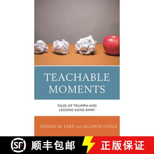 【3-4周达】Teachable Moments : Tales of Triumph and Lessons Gone Awry [9781475828252]