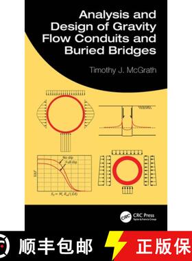 【3-4周达】Analysis and Design of Gravity Flow Conduits and Buried Bridges [9781498747820]