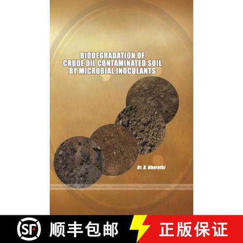 【3-4周达】Biodegradation of Crude Oil Contaminated Soil by Microbial Inoculants [9780359917976]