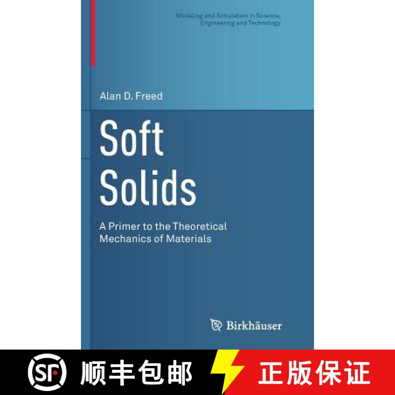 【3-4周达】Soft Solids : A Primer to the Theoretical Mechanics of Materials [9783319376974]