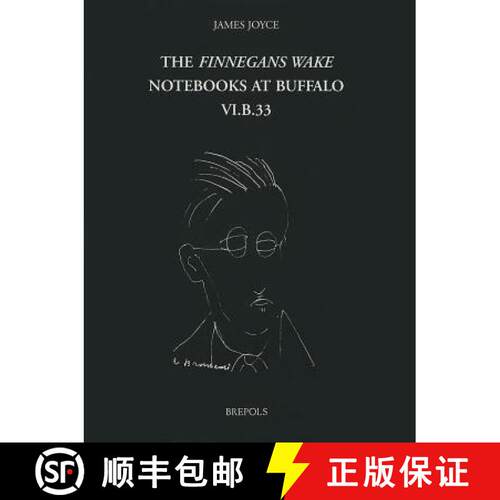 【3-4周达】精装 James Joyce, the Finnegans Wake Notebooks at Buffalo - VI.B.33 [9782503514970]