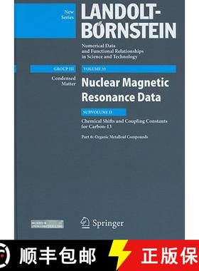 【3-4周达】Nuclear Magnetic Resonance Data: Subvolume D: Chemical Shifts and Coupling Constants for C... [9783642142482]