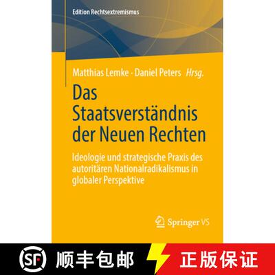 【3-4周达】Das Staatsverständnis der Neuen Rechten : Ideologie und strategische Praxis des autoritä... [9783658497934]