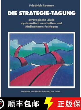 【3-4周达】Die Strategie-Tagung : Strategische Ziele systematisch erarbeiten und Maßnahmen festlegen [9783409134231]