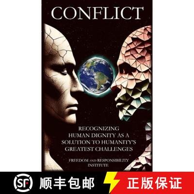 【3-4周达】Conflict: Recognizing Human Dignity as a Solution to Humanity's Greatest Challenges [9798991706612]