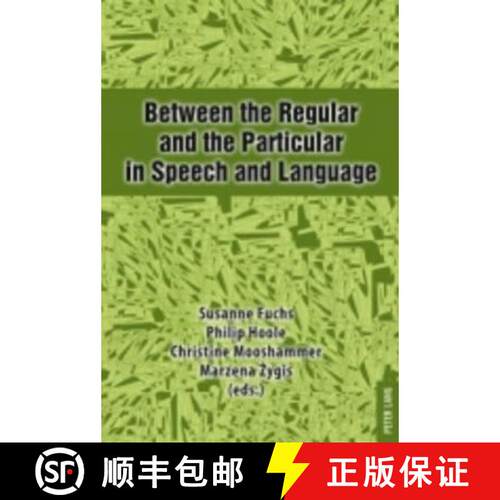 【3-4周达】精装 Between the Regular and the Particular in Speech and Language [9783631586860]