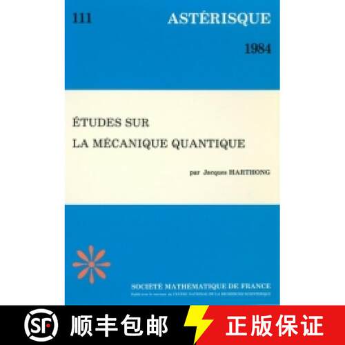 预订 Etudes sur la mécanique quantique 法国数学学会 [9782856294093]