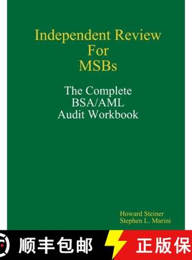 【3-4周达】Independent Review for MSBs - The Complete BSA/AML Audit Workbook [9780615239927]