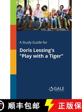 【3-4周达】A Study Guide for Doris Lessing's Play With a Tiger [9781375386418]