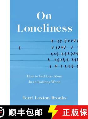 【3-4周达】On Loneliness : How to Feel Less Alone In an Isolating World [9781647422875]