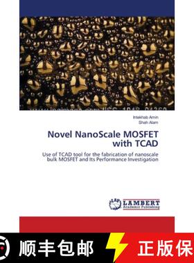 预订 Novel NanoScale MOSFET with TCAD [9783659197864]