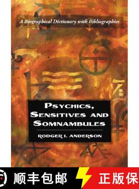 【3-4周达】Psychics, Sensitives and Somnambules : A Biographical Dictionary with Bibliographies [9780786427703]