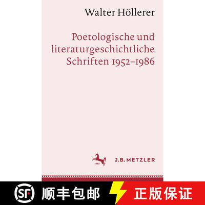 【3-4周达】精装 Walter Höllerer: Poetologische Und Literaturgeschichtliche Schriften (1952-1986) (1.... [9783662674710]