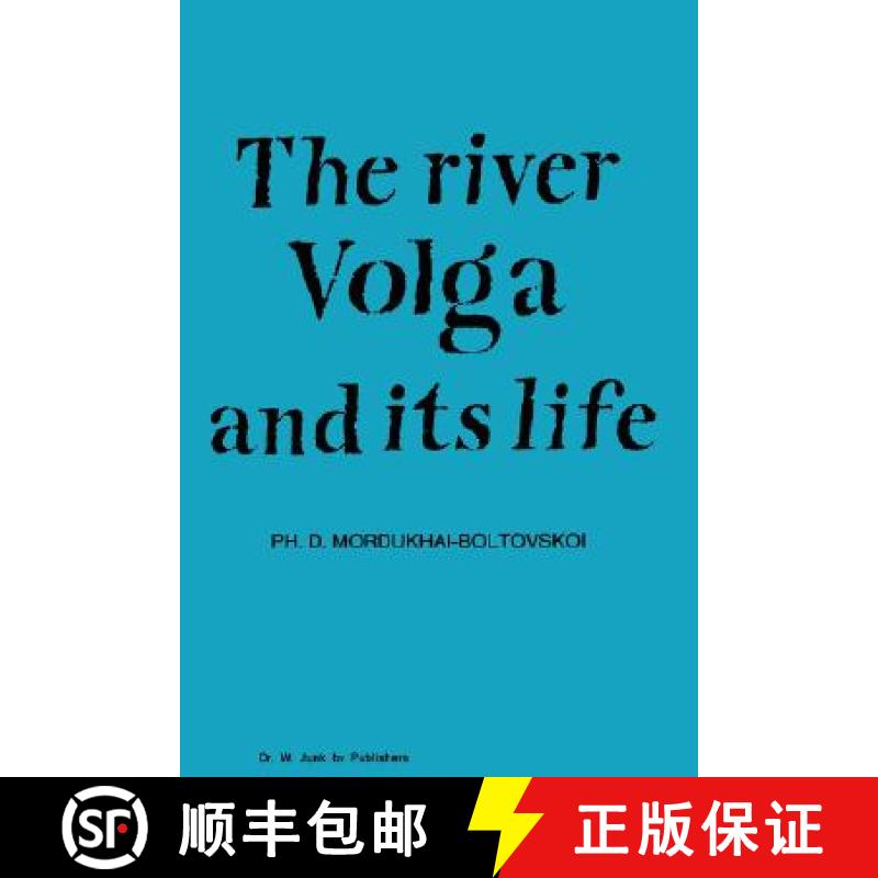 【3-4周达】River Volga and Its Life [9789061930846]