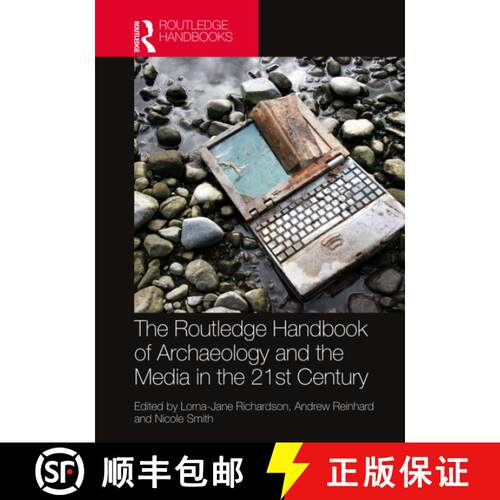 【3-4周达】The Routledge Handbook of Archaeology and the Media in the 21st Century [9781032105994]