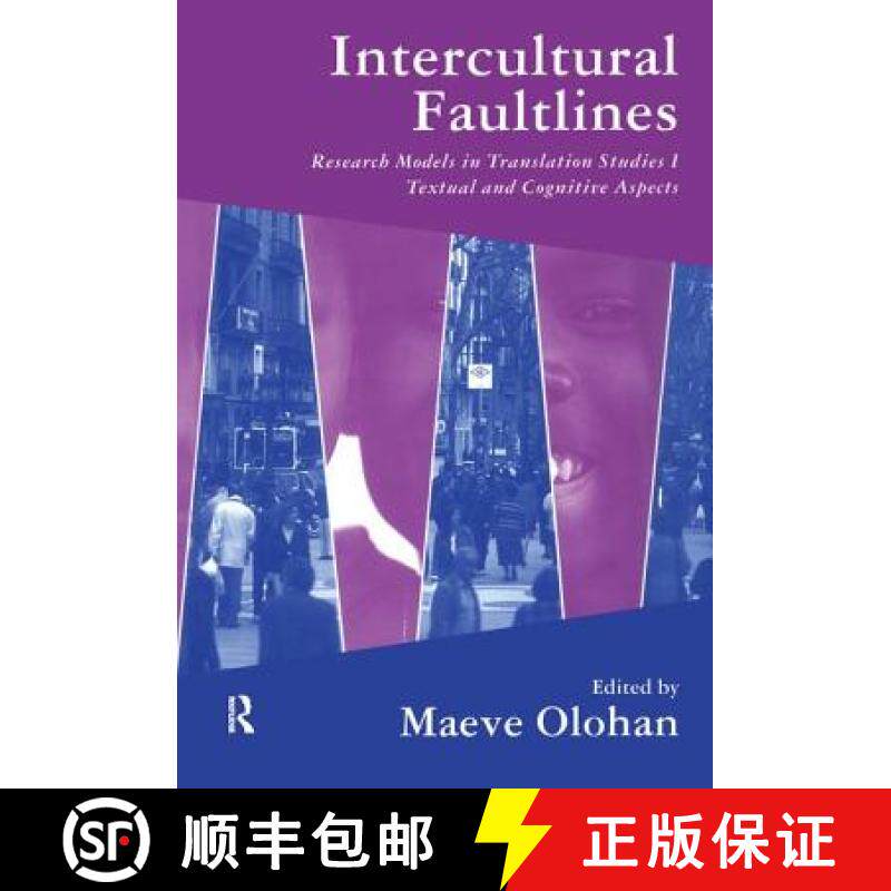 【3-4周达】Intercultural Faultlines: Research Models in Translation Studies: V. 1: Textual and Cognit... [9781138437470]