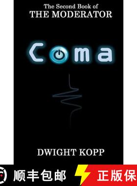【3-4周达】The Coma: The Second Book of The Moderator [9780989585347]