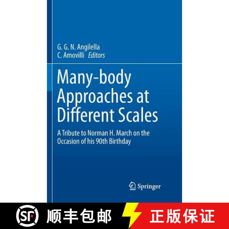 【3-4周达】Many-body Approaches at Different Scales : A Tribute to Norman H. March on the Occasion of... [9783030101916]
