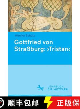 【3-4周达】Gottfried Von Strassburg: 'tristan' [9783476025753]
