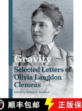 【3-4周达】Gravity – Selected Letters of Olivia Langdon Clemens [9780826222916]